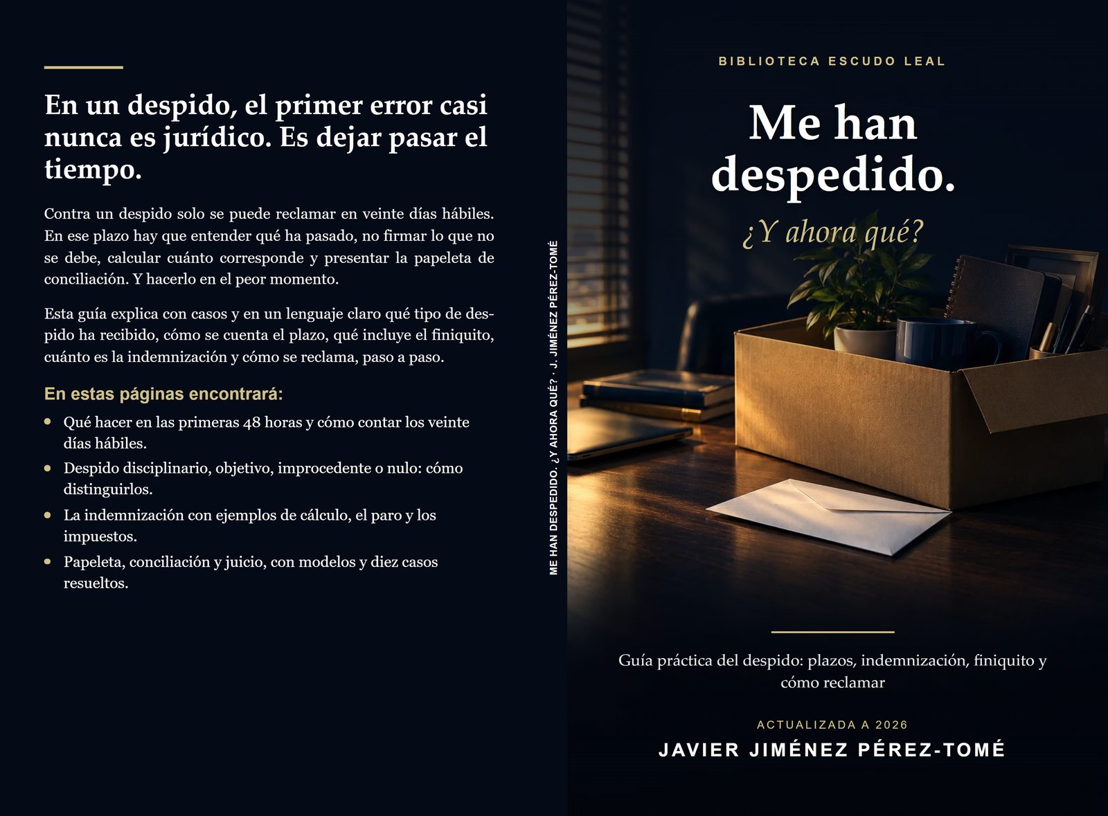 Cubierta completa de la edición en tapa blanda de «Me han despedido. ¿Y ahora qué?»